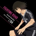 Single　DAYS「Character Song Vol.4 FIGHTING ROAD」