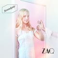 Single「Serendipity」ZAQ