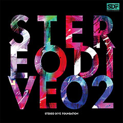 Album「STEREO DIVE 02」STEREO DIVE FOUNDATION 初回