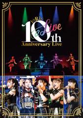 Blu-ray「i☆Ris 10th Anniversary Live ～a Live～」
